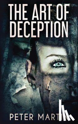 Martin, Peter - The Art Of Deception