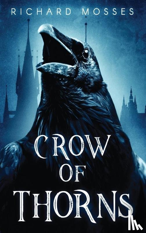 Mosses, Richard - Crow Of Thorns