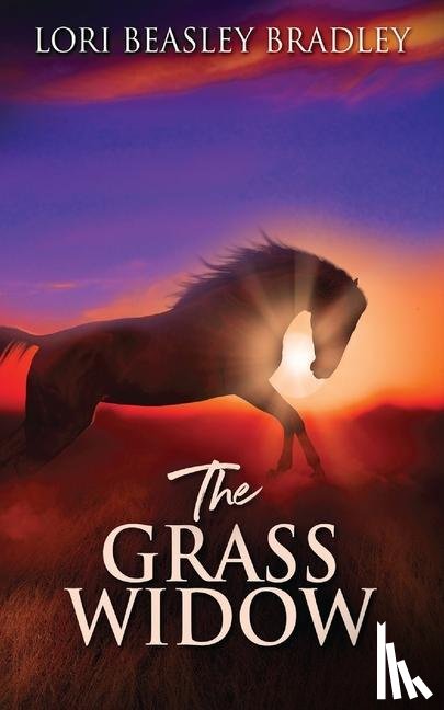 Beasley Bradley, Lori - The Grass Widow