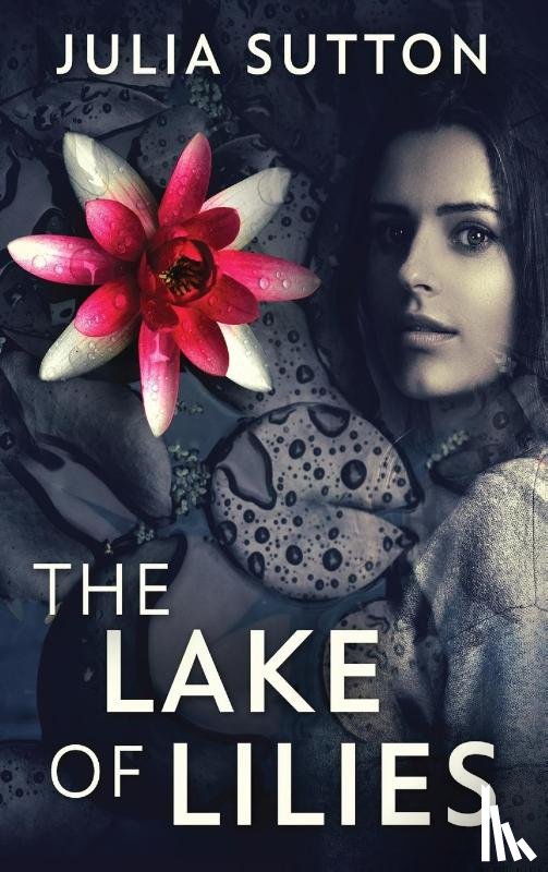 Sutton, Julia - The Lake Of Lilies