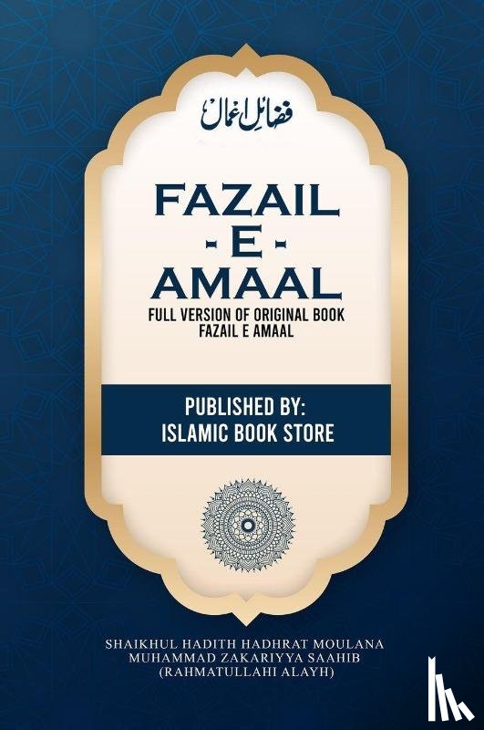 Zakariyya Saahib Ra, Moulana Muhammad - Fazail E Amaal