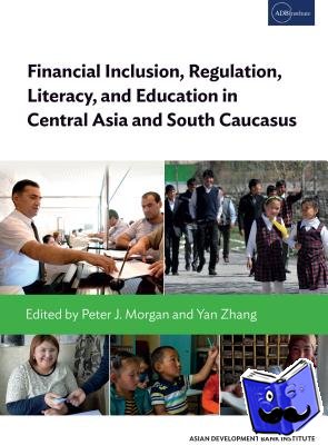  - Financial Inclusion, Regulation, Literacy, and Education in Central Asia and South Caucasus