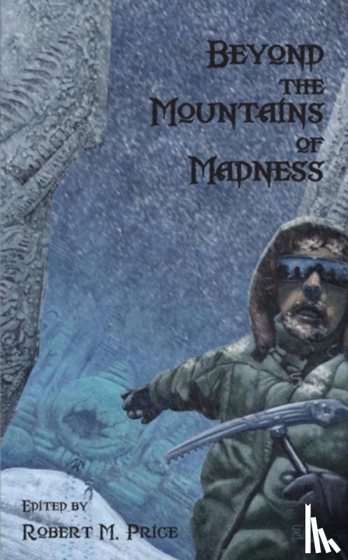  - Beyond the Mountains of Madness