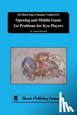 Bozulich, Richard - Opening and Middle Game Go Problems for Kyu Players