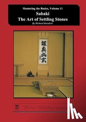 Bozulich, Richard - Sabaki - The Art of Settling Stones