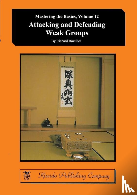Bozulich, Richard - Attacking and Defending Weak Groups