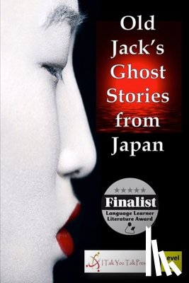 I. Talk You Talk Press - Old Jack's Ghost Stories from Japan
