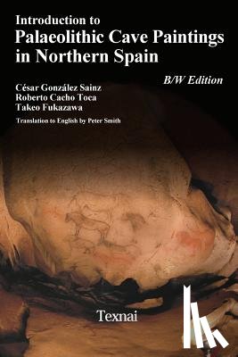 Toca, Roberto Cacho - Introduction to Plaeolithic Cave Paintings in Northern Spain