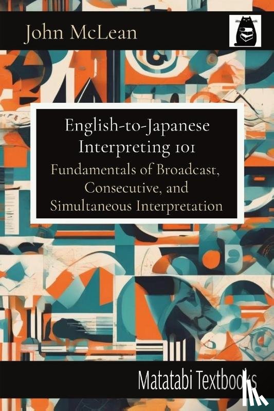 Mclean, John - English-to-Japanese Interpreting 101