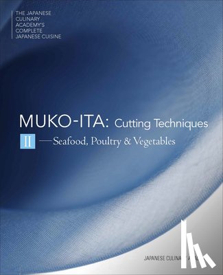 Japanese Culinary Academy - Japanese Culinary Academy: Mukoita II, Cutting Techniques