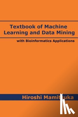 Mamitsuka, Hiroshi - Textbook of Machine Learning and Data Mining