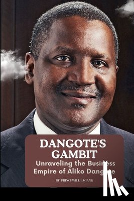 Lagang, Princewill - Dangote's Gambit