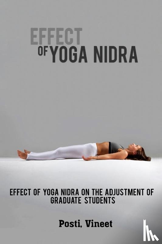 Vineet, Posti - Effect of Yoga Nidra on the Adjustment of Graduate Students