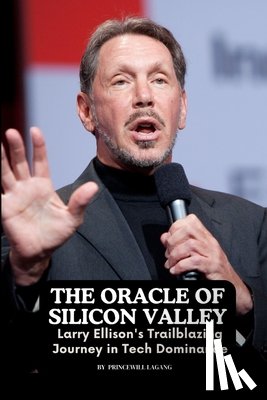 Lagang, Princewill - The Oracle of Silicon Valley