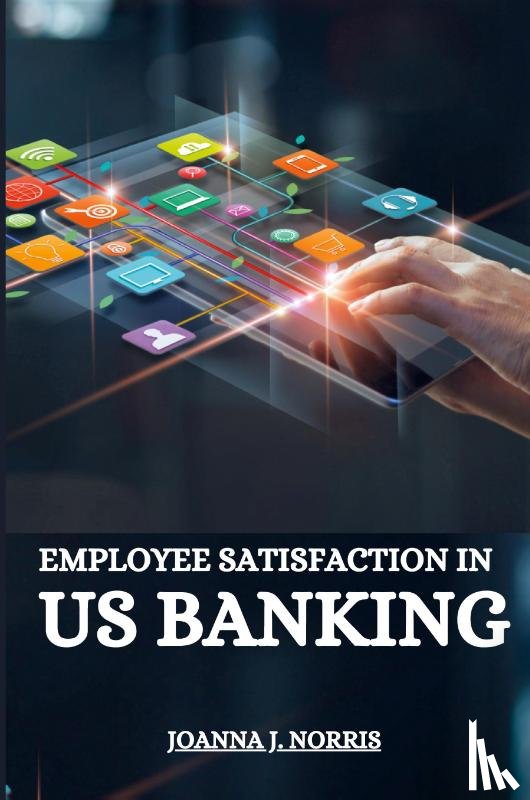 Norris, Joanna J. - Employee satisfaction in US banking