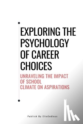 Hanson, Isaiah - Exploring the Psychology of Career Choices