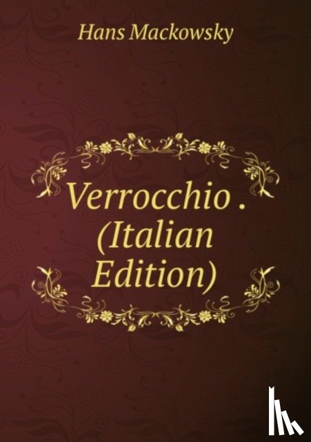 Hans Mackowsky - Verrocchio