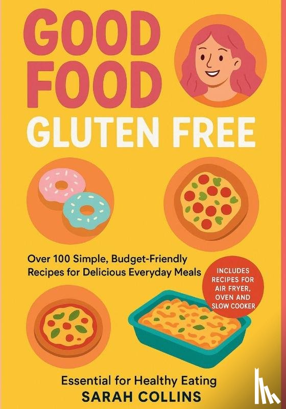 Collins, Sarah - Good Food, Gluten-Free