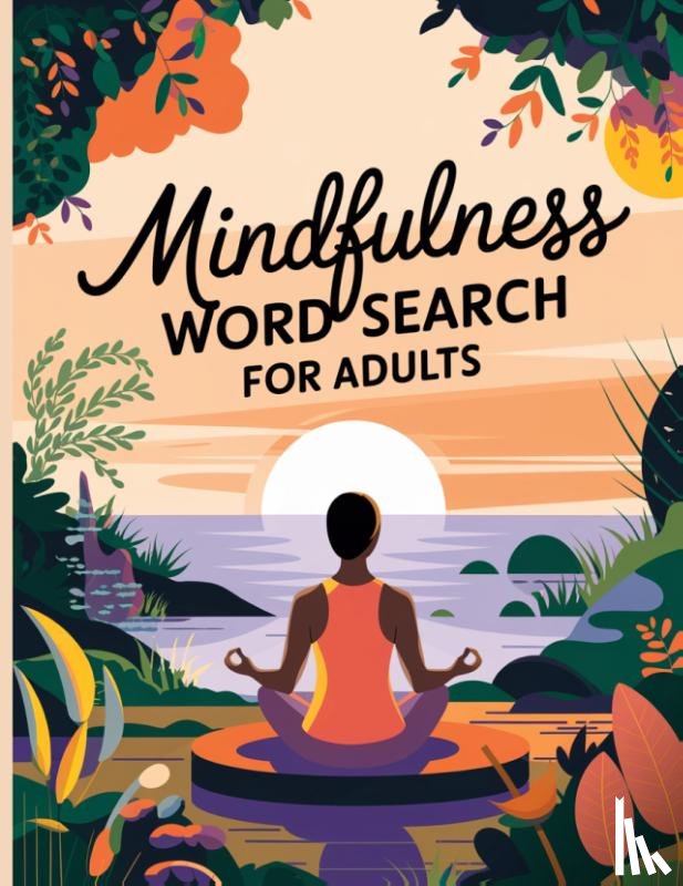 Bidden, Laura - Mindfulness Word Search Book for Adults