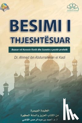 Ahmad Ibn Abdurrahman Al-Qadi - The Islamic Faith