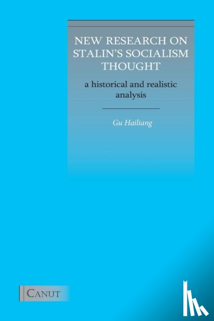 Gu, Hailiang - New Research on Stalin's Socialism Thought