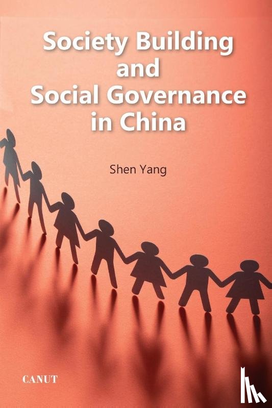Yang, Shen - Society Building and Social Governance in China