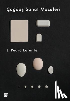 Lorente, Pedro - Cagdas Sanat Muzeleri