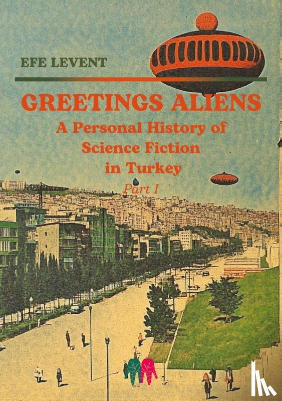 Levent, Efe - Greetings Aliens