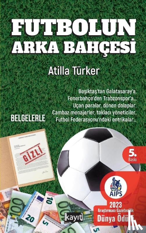 Türker, Atilla - FUTBOLUN ARKA BAHÇES¿