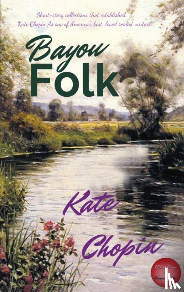 Chopin, Kate - Bayou Folk