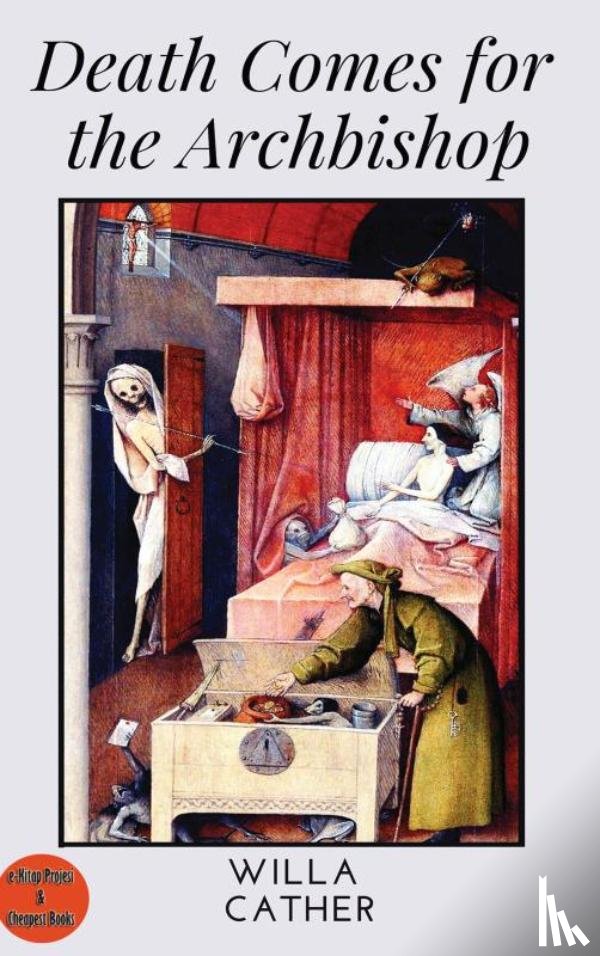 Cather, Willa - Death Comes for the Archbishop