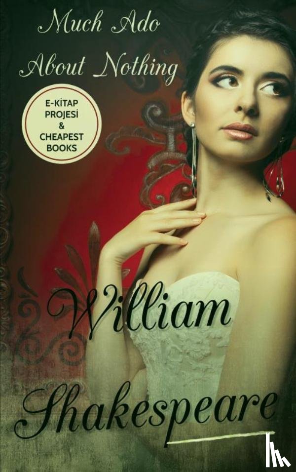 Shakespeare, William - Much Ado About Nothing