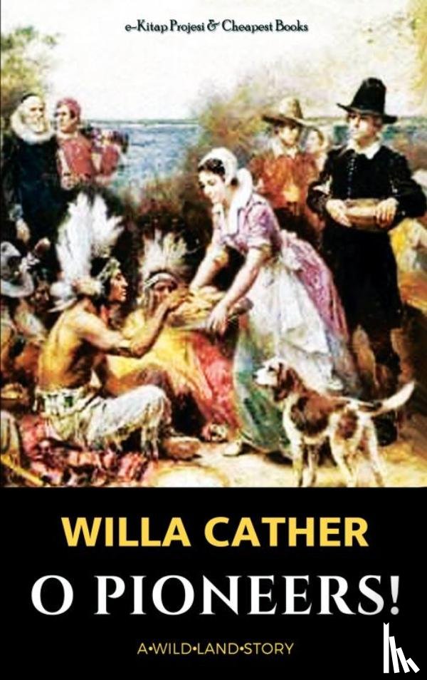 Cather, Willa - O Pioneers!