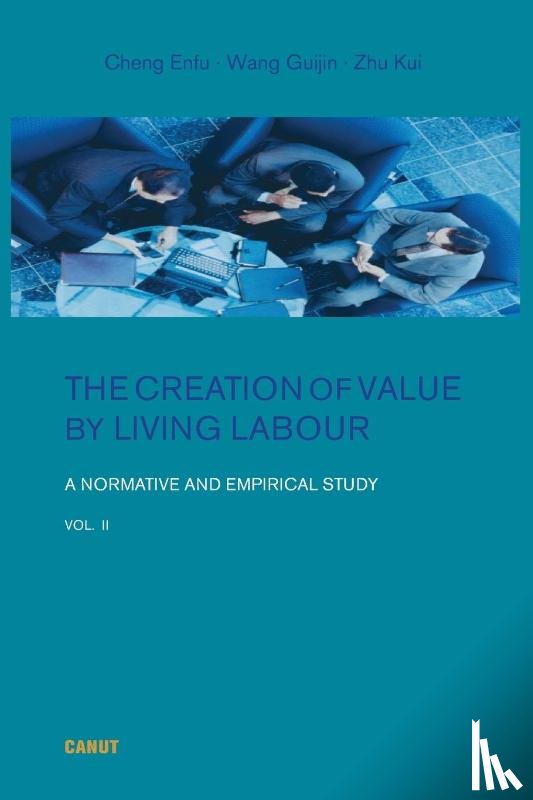 Cheng, Enfu - The Creation of Value by Living Labour