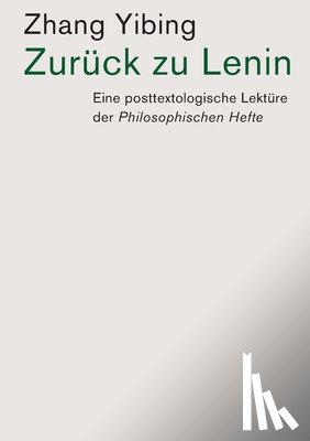 Zhang, Yibing - Zuruck zu Lenin