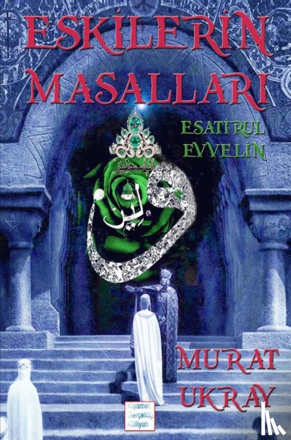 Ukray, Murat - Eskilerin Masalları