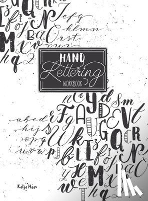 Haas, Katja - Hand Lettering Workbook