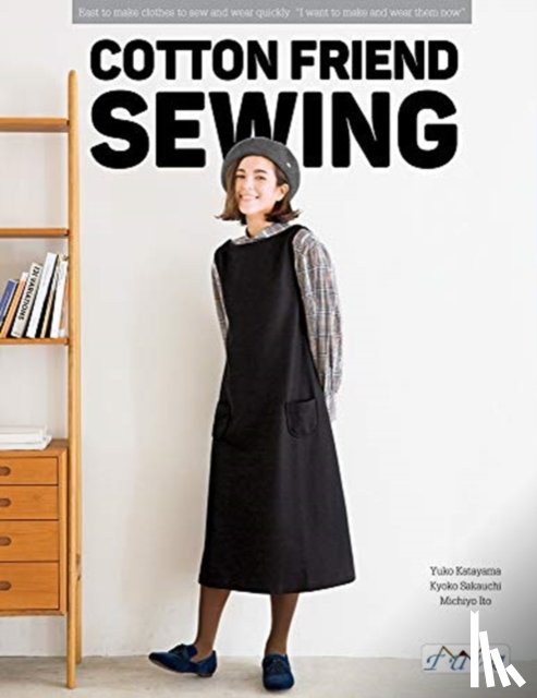 Katayama, Yuko, Sakauchi, Kyoko, Ito, Michiyo - Cotton Friend Sewing