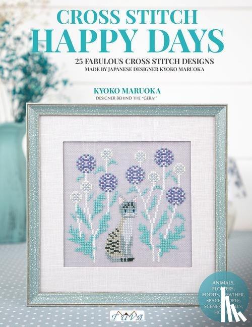 Maruoka, Kyoko - Happy Days Cross Stitch