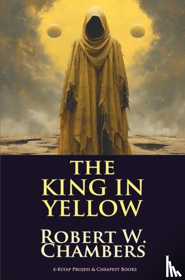 Chambers, Robert W. - The King in Yellow