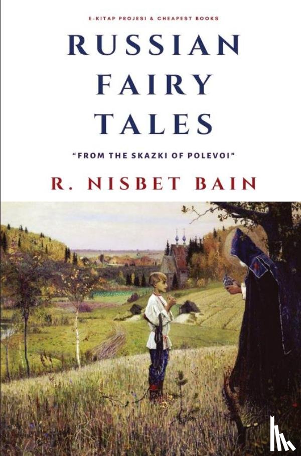 Bain, R. Nisbet - Russian Fairy Tales