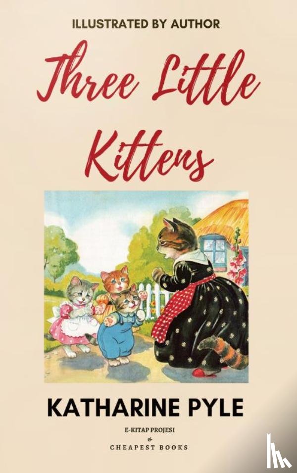 Pyle, Katharine - Three Little Kittens