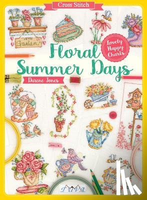 Jones, Durene - Cross Stitch: Floral Summer Days