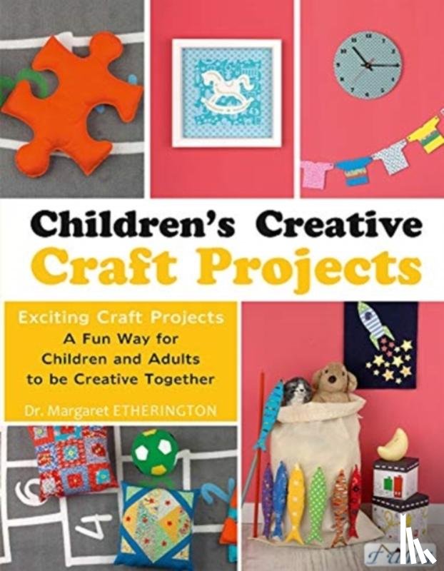 Etherington, Margaret - Children's Creative Craft Projects