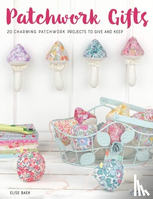 Baek, Elise - Patchwork Gifts