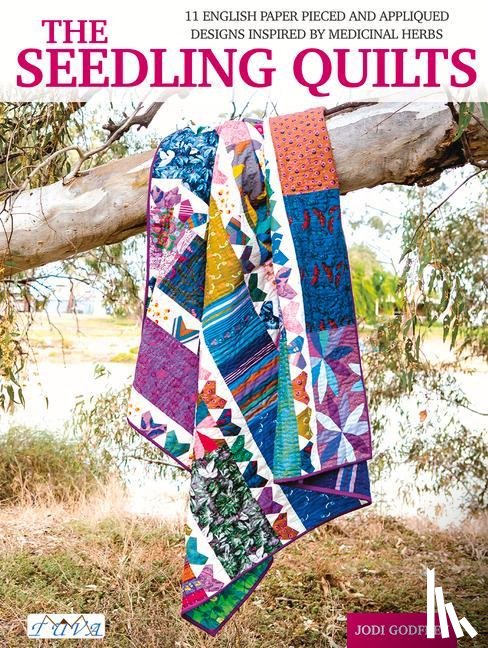 Godfrey, Jodi - The Seedling Quilts