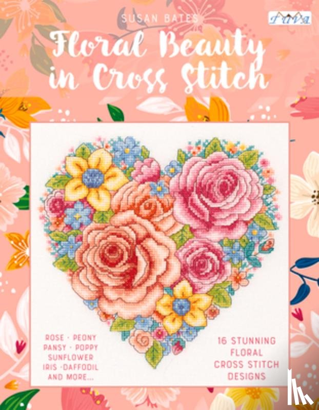 Bates, Susan - Floral Beauty in Cross Stitch