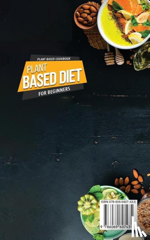 Mikenis - Plant Based Cookbook, Plant Based Diet for Beginners