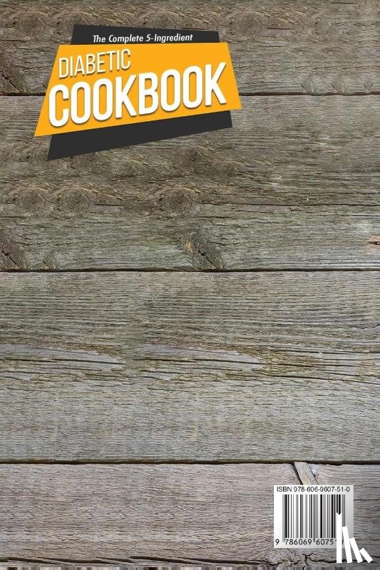 Mikenis - The Complete 5-Ingredient Diabetic Cookbook
