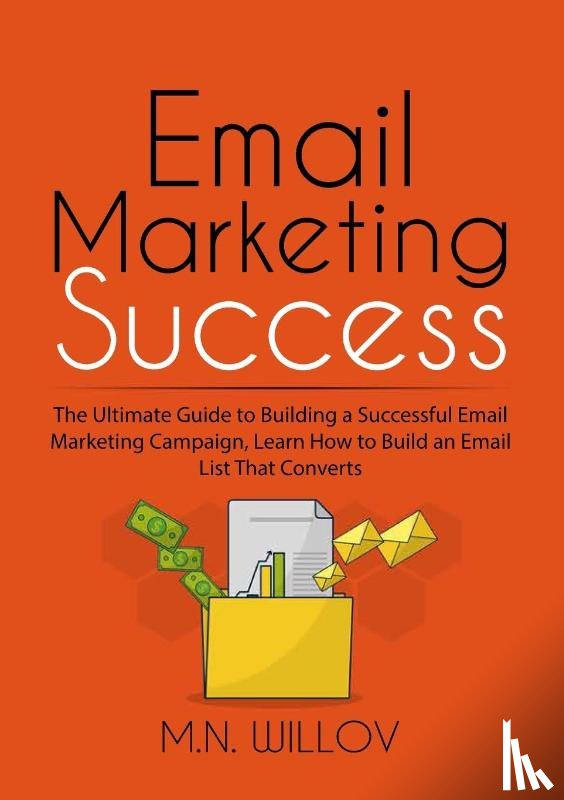 Willov, M N - Email Marketing Success